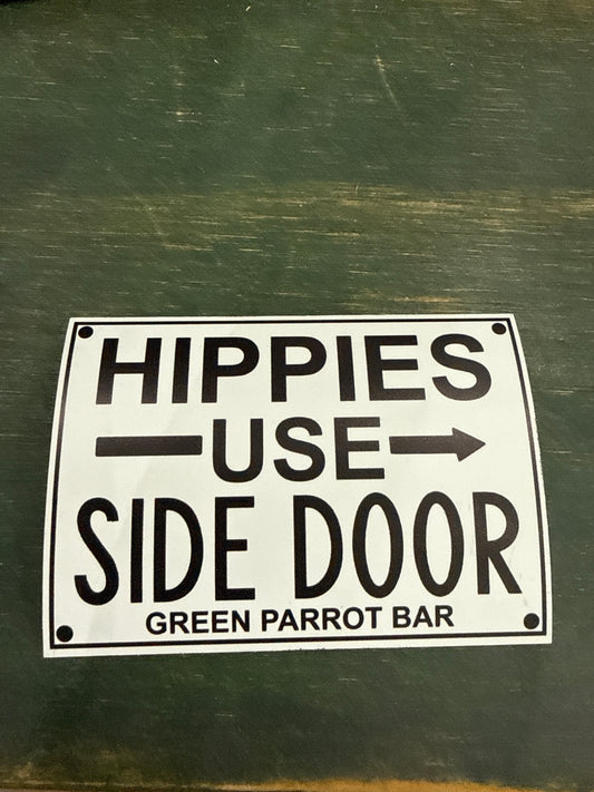 Hippies Use Side Door Magnet