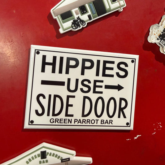 Hippies Use Side Door Magnet