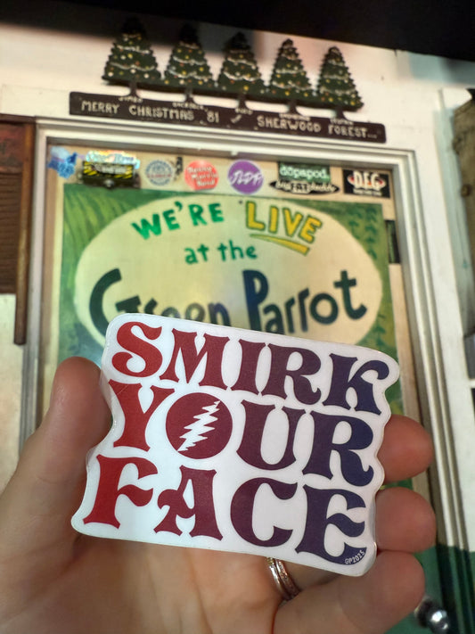 Smirk Your Face Sticker